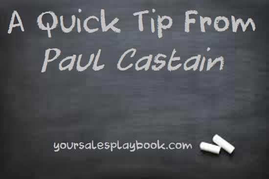 a quick tip from Paul Castain