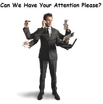 Can we have your attention please yoursalesplaybook.com July 26, 2013