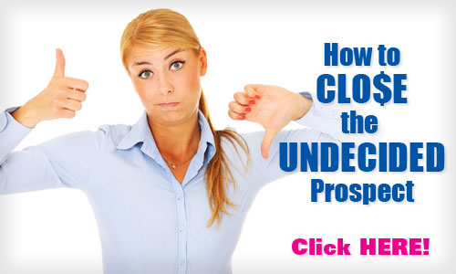 how-to-close-the-undecided-prospect